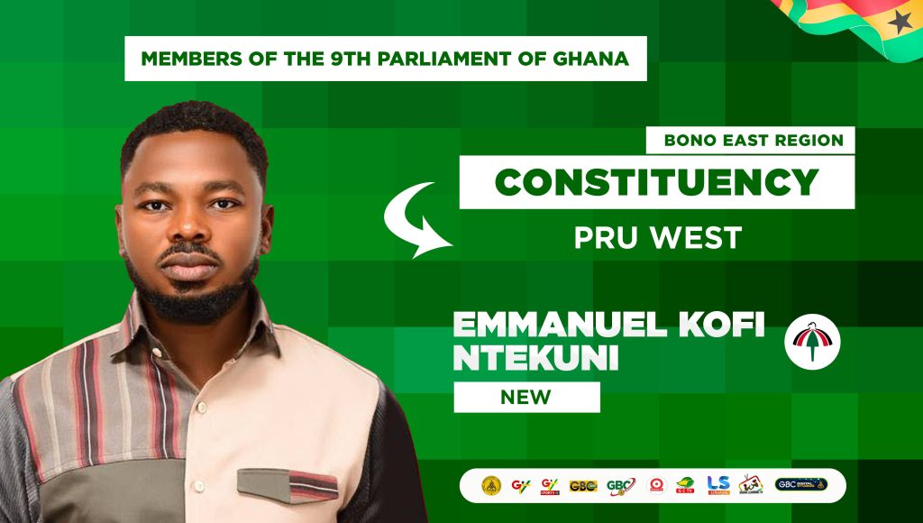 EMMANUEL KOFI NTEKUNI -  Member of Parliament for PRU WEST